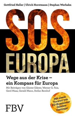 SOS Europa von Heller,  Gottfried, Horstmann,  Ulrich, Oettinger,  Günther, Werhahn,  Stephan
