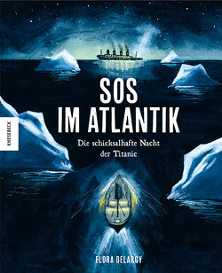 SOS im Atlantik von Bick,  Wolfgang, Delargy,  Flora