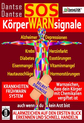 SOS-KörperWARNsignale – KRANKHEITEN-FRÜHWARNSYSTEM von Dantse,  Dantse