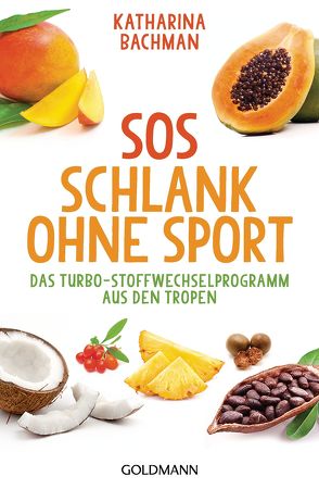 SOS Schlank ohne Sport – von Bachman,  Katharina