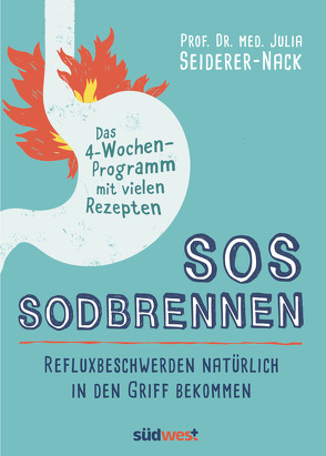 SOS Sodbrennen von Seiderer-Nack,  Julia