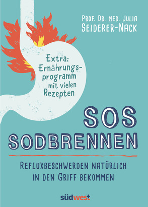 SOS Sodbrennen von Seiderer-Nack,  Julia