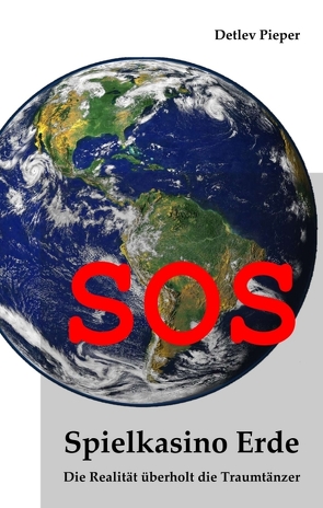 SOS – Spielkasino Erde von Pieper,  Detlev