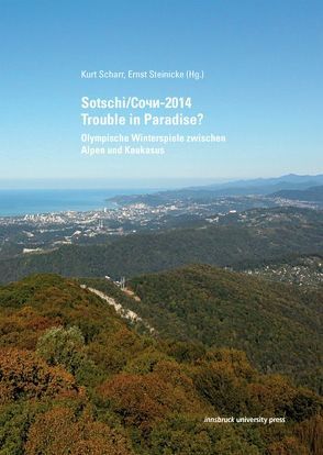 Sotschi/Сочи-2014 – Troubles in Paradise? von Scharr,  Kurt, Steinicke,  Ernst