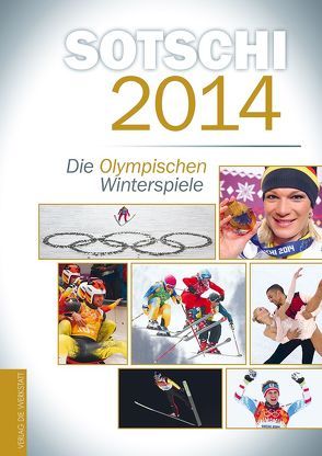Sotschi 2014 von Kühne-Hellmessen,  Ulrich, Vetten,  Detlef