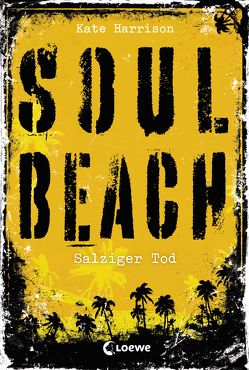 Soul Beach 3 – Salziger Tod von Harrison,  Kate, Knuffinke,  Sandra, Komina,  Jessika