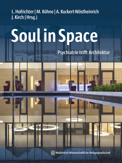 Soul in Space von Hofrichter,  Linus, Kirch,  Julia, Köhne,  Martin, Kuckert-Wöstheinrich,  Andrea