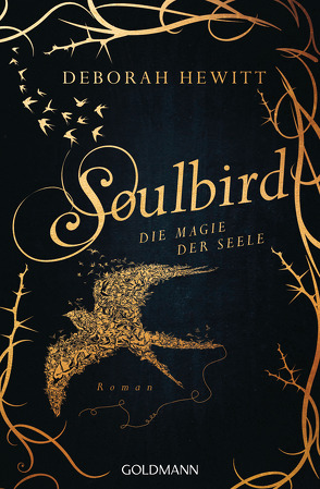 Soulbird – Die Magie der Seele von Hewitt,  Deborah, Strüh,  Anna Julia