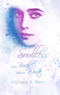 Soulless von Mann,  Michaela A.