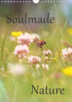 Soulmade Nature (Wandkalender 2019 DIN A4 hoch) von Pottmeier,  Sabine