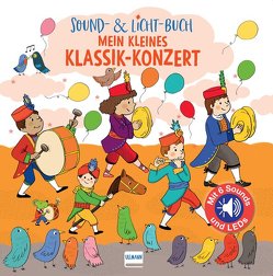 Sound- & Licht-Buch Mein kleines Klassik-Konzert von Codier,  Séverine, Collet,  Emilie, Püschel,  Nadine