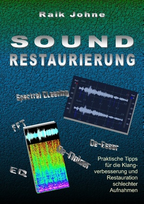 Sound-Restaurierung von Johne,  Raik