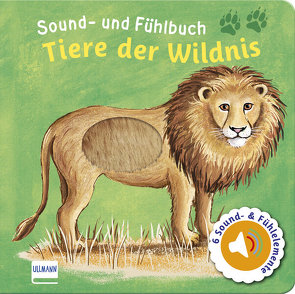 Sound- und Fühlbuch Tiere der Wildnis (mit 6 Sound- und Fühlelementen) von Doering,  Svenja