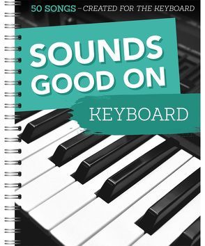 Sounds Good On Keyboard von Bosworth Music