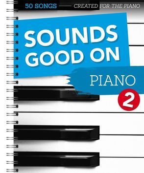 Sounds Good On Piano 2 von Bosworth Music