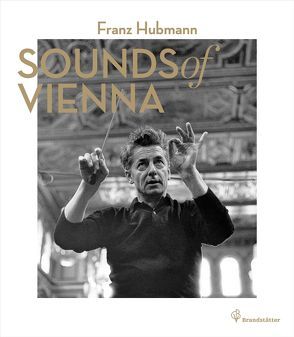 Sounds of Vienna von Hubmann,  Franz, Roschitz,  Karlheinz