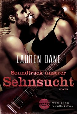 Soundtrack unserer Sehnsucht von Dane,  Lauren, Müller,  Maike C.