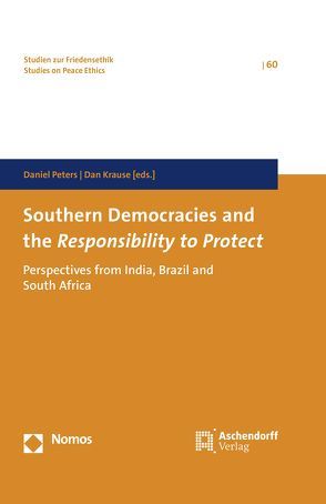 Southern Democracies and the Responsibility to Protect von Krause,  Dan, Peters,  Daniel