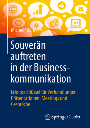 Souverän auftreten in der Businesskommunikation von Oefner,  Michael