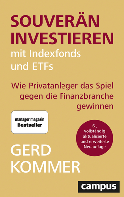 Souverän investieren mit Indexfonds und ETFs von Kommer,  Gerd