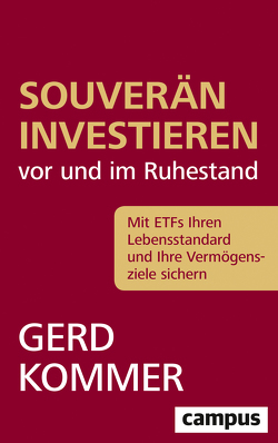 Souverän investieren vor und im Ruhestand von Kommer,  Gerd