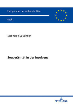 Souveränität in der Insolvenz von Dausinger,  Stephanie