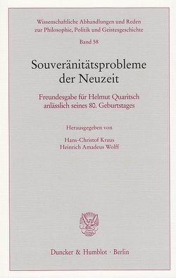 Souveränitätsprobleme der Neuzeit. von Kraus,  Hans-Christof, Wolff,  Heinrich Amadeus
