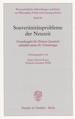 Souveränitätsprobleme der Neuzeit. von Kraus,  Hans-Christof, Wolff,  Heinrich Amadeus