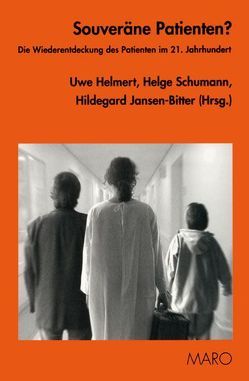 Souveräne Patienten? von Helmert,  Uwe, Jansen-Bitter,  Hildegard, Schumann,  Helge