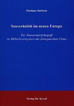 Souveränität im neuen Europa von Barbato,  Mariano