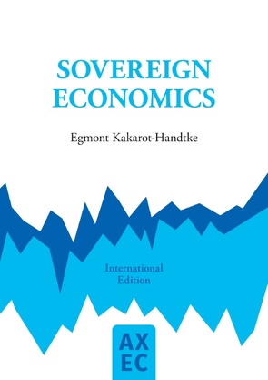 Sovereign Economics von Kakarot-Handtke,  Egmont