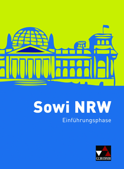 Sowi NRW – alt / Sowi NRW Einführungsphase – alt von Binke-Orth,  Brigitte, Hitzler,  Anita, Hoffmann,  Sabine, Lindner,  Nora, Maassen,  Uwe, Müller,  Erik, Orth,  Gerhard, Tschirner,  Martina, Volkert,  Thomas