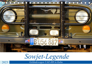 Sowjet-Legende – Der Geländewagen UAZ-469 in Kuba (Tischkalender 2023 DIN A5 quer) von von Loewis of Menar,  Henning