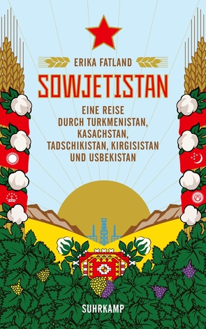 Sowjetistan von Fatland,  Erika, Sonnenberg,  Ulrich