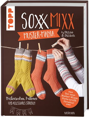 SoxxMixx. Muster-Mania by Stine & Stitch von Balke,  Kerstin