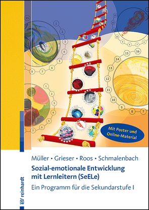 Sozial-emotionale Entwicklung mit Lernleitern (SeELe) von Grieser,  Anja, Mueller,  Thomas, Roos,  Stefanie, Schmalenbach,  Christine