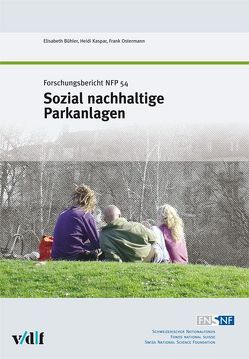 Sozial nachhaltige Parkanlagen von Bühler,  Elisabeth, Kaspar,  Heidi, Ostermann,  Frank