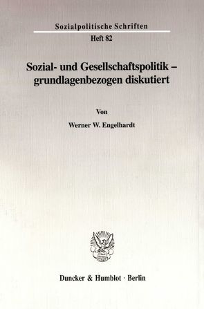 Sozial- und Gesellschaftspolitik – grundlagenbezogen diskutiert. von Engelhardt,  Werner W.