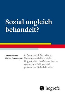 Sozial ungleich behandelt? von Behrens,  Johann, Zimmermann,  Markus