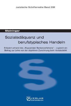 Sozialadäquanz und berufstypisches Handeln von Steininger,  Einhard
