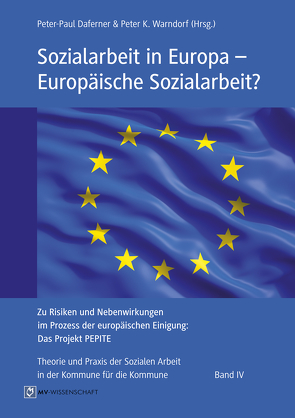 Sozialarbeit in Europa – Europäische Sozialarbeit? von Daferner,  Peter-Paul, Warndorf,  PeterK.