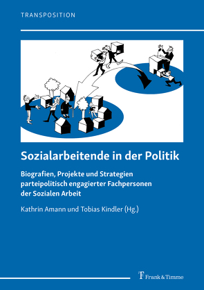 Sozialarbeitende in der Politik von Amann,  Kathrin, Kindler,  Tobias