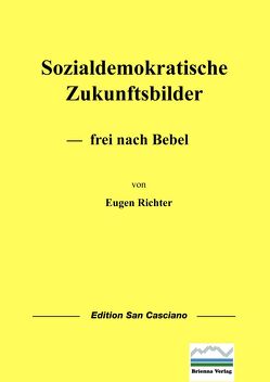 Sozialdemokratische Zukunftsbilder von Klein,  Markus J, Richter,  Eugen