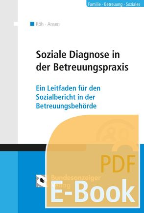 Sozialdiagnostik in der Betreuungspraxis (E-Book) von Ansen,  Harald, Röh,  Dieter