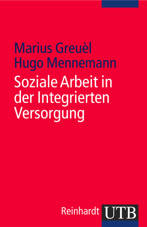 Soziale Arbeit in der Integrierten Versorgung von Greuèl,  Marius, Mennemann,  Hugo