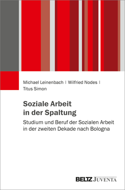 Soziale Arbeit in der Spaltung von Leinenbach,  Michael, Nodes,  Wilfried, Simon,  Titus