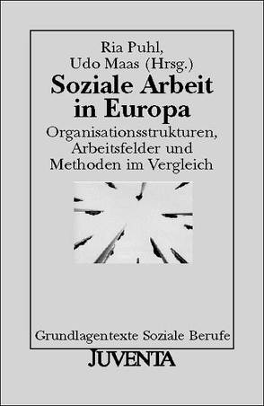 Soziale Arbeit in Europa von Maas,  Udo, Puhl,  Ria