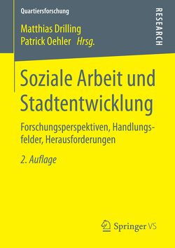 Soziale Arbeit und Stadtentwicklung von Drilling,  Matthias, Oehler,  Patrick