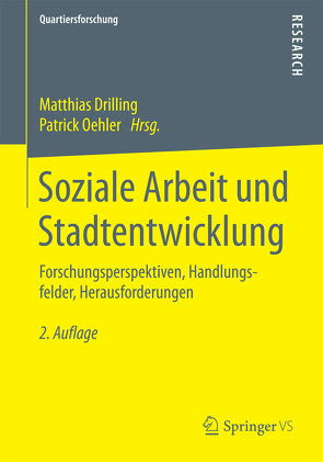 Soziale Arbeit und Stadtentwicklung von Drilling,  Matthias, Oehler,  Patrick