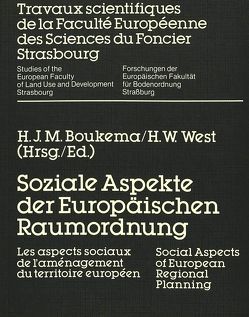 Soziale Aspekte der Europäischen Raumordnung von Boukema,  H.J.M., West,  H.W.